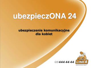 ubezpieczONA 24