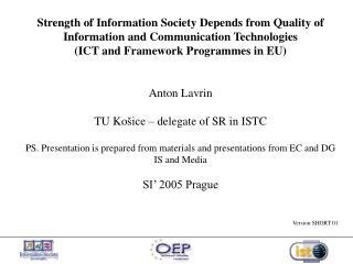 Strength of Information Society Depends from Quality of Information and Communication Technologies