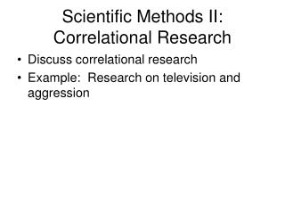 Scientific Methods II: Correlational Research