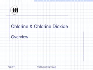 Chlorine & Chlorine Dioxide