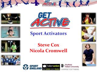 Sport Activators Steve Cox Nicola Cromwell