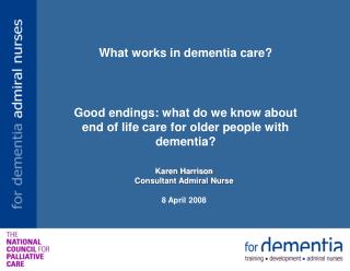 What works in dementia care?