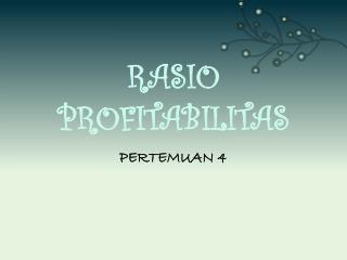 RASIO PROFITABILITAS