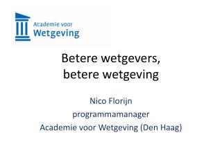 Betere wetgevers, betere wetgeving