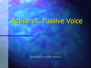 Active vs. Passive Voice