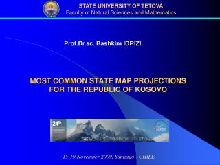 MOST COMMON STATE MAP PROJECTIONS FOR THE REPUBLIC OF KOSOVO