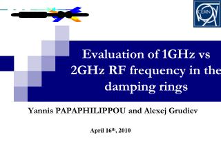 Evaluation of 1GHz vs 2GHz RF frequency in the damping rings