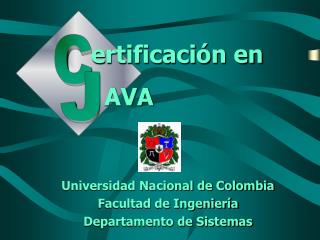 Universidad Nacional de Colombia Facultad de Ingeniería Departamento de Sistemas