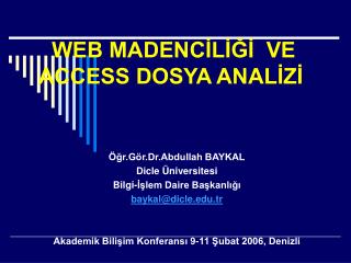 WEB MADENCİLİĞİ VE ACCESS DOSYA ANALİZİ