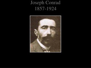 Joseph Conrad 1857-1924