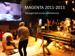 MAGENTA 2011-2013