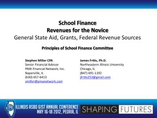 Stephen Miller CPA James Fritts, Ph.D. Senior Financial Advisor			Northeastern Illinois University