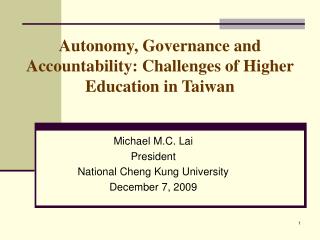 Autonomy, Governance and Accountability: Challenges of Higher Education in Taiwan