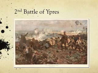 2 nd Battle of Ypres