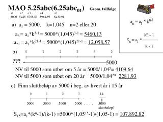 MAO 5.25abc(6.25abc 01 ) Geom. tallfølge