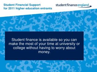 Student Financial Support for 2011 higher education entrants