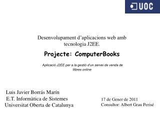 Desenvolupament d’aplicacions web amb tecnologia J2EE. Projecte: ComputerBooks