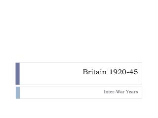 Britain 1920-45