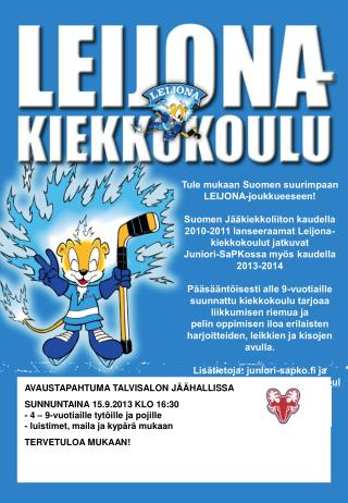 Tule mukaan Suomen suurimpaan LEIJONA-joukkueeseen!