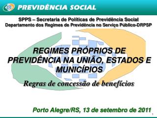 SPPS – Secretaria de Políticas de Previdência Social