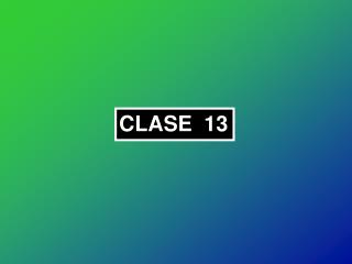 CLASE 13
