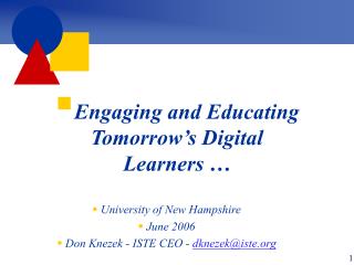 Engaging and Educating Tomorrow’s Digital Learners …
