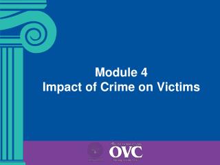 Module 4 Impact of Crime on Victims