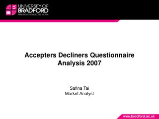 Accepters Decliners Questionnaire Analysis 2007