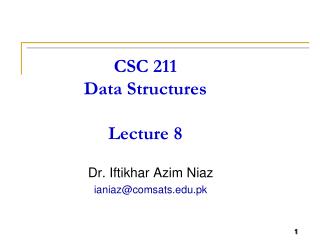 CSC 211 Data Structures Lecture 8