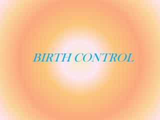 BIRTH CONTROL