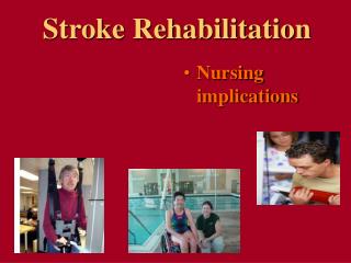 Stroke Rehabilitation