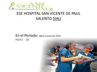 ESE HOSPITAL SAN VICENTE DE PAUL SALENTO SIAU