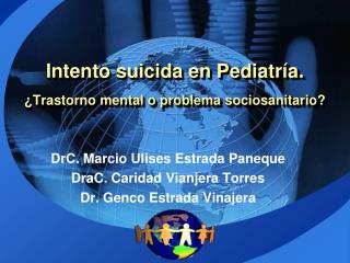 Intento suicida en Pediatría. ¿Trastorno mental o problema sociosanitario ?