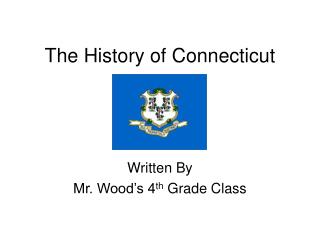 The History of Connecticut