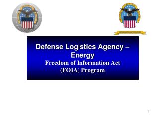 Defense Logistics Agency –Energy Freedom of Information Act (FOIA) Program