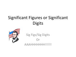 Significant Figures or Significant Digits