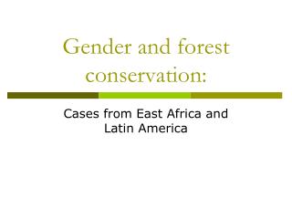 Gender and forest conservation: