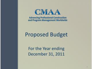 Proposed Budget For the Year ending December 31, 2011