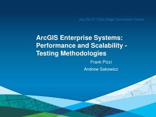 ArcGIS Enterprise Systems: Performance and Scalability -Testing Methodologies