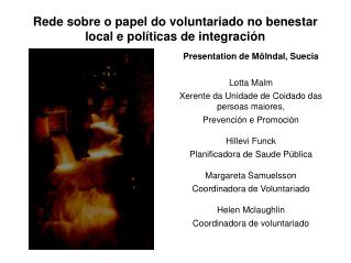 Rede sobre o papel do voluntariado no benestar local e políticas de integración