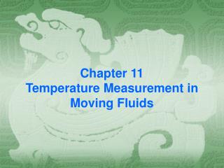 Chapter 11 Temperature Measurement in Moving Fluids