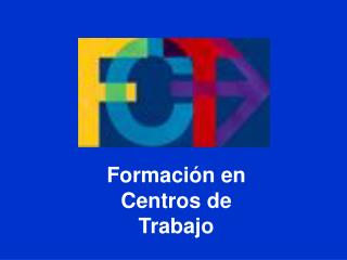 Formación en Centros de Trabajo