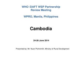 WHO /DAFT WSP Partnership Review Meeting WPRO, Manila, Philippines