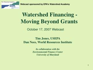 Watershed Financing - Moving Beyond Grants