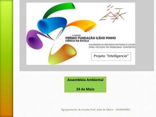 Projeto “ Intelligencia ”