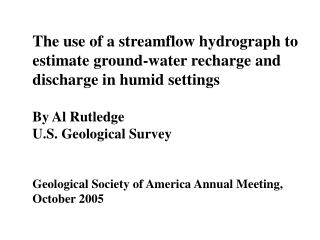 The idea is to quantify the portion of the streamflow