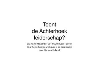 Toont de Achterhoek leiderschap?