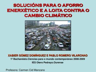 SOLUCIÓNS PARA O AFORRO ENERXÉTICO E A LOITA CONTRA O CAMBIO CLIMÁTICO