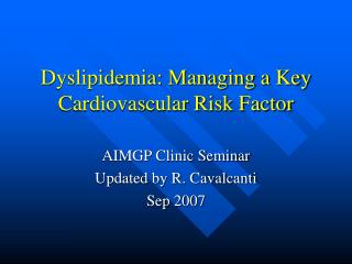 Dyslipidemia: Managing a Key Cardiovascular Risk Factor