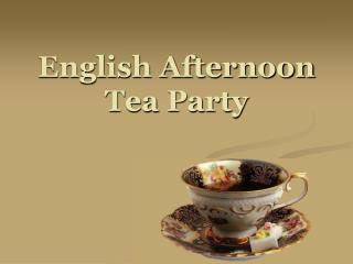 English Afternoon Tea Party